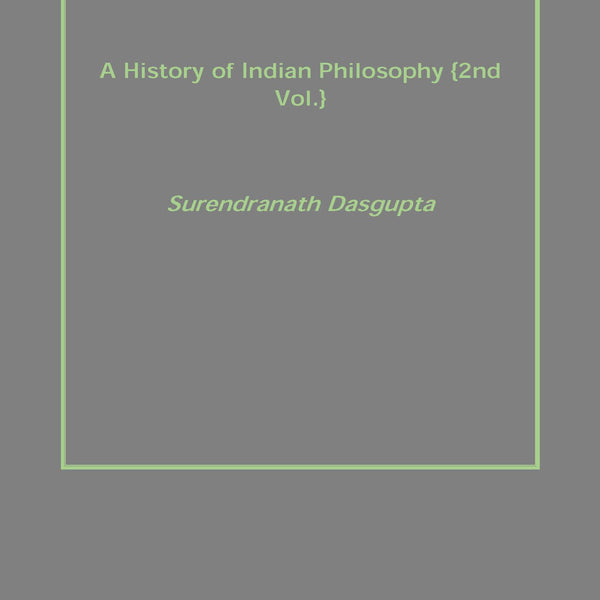 A History of Indian Philosophy Vol. 2nd - Gyan Books - Distacart