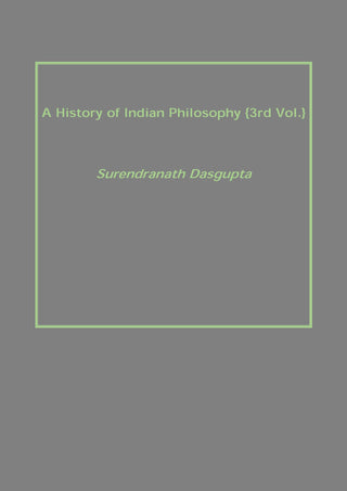 A History of Indian Philosophy Vol. 3rd - Gyan Books - Distacart