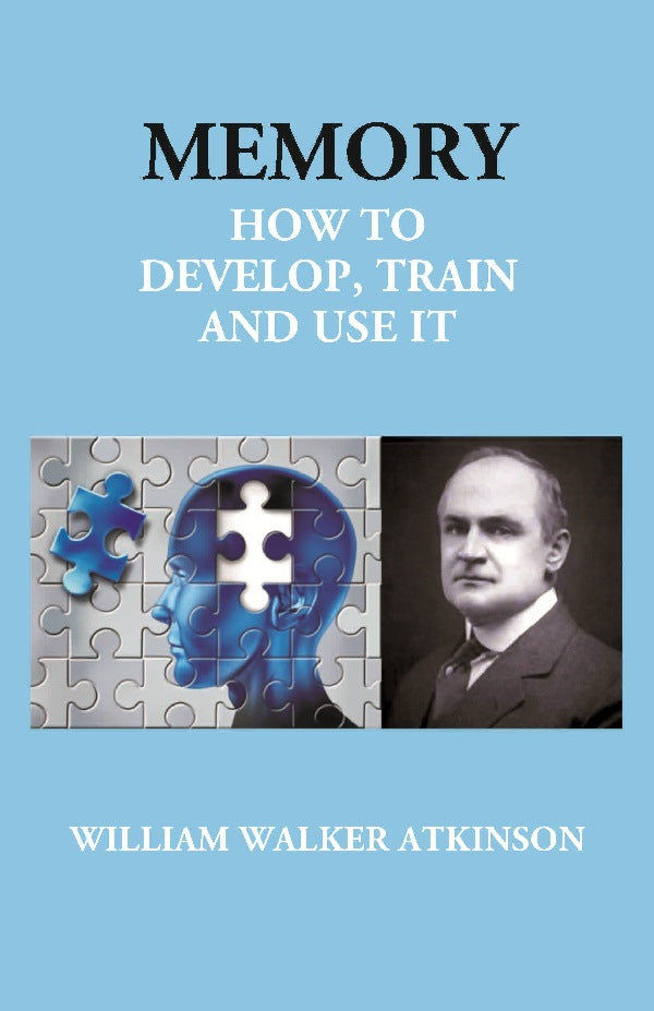 Memory: How to Develop, Train and Use It - Gyan Books - Distacart