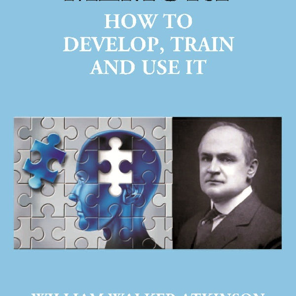 Memory: How to Develop, Train and Use It - Gyan Books - Distacart