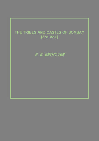 The Tribes and Castes of Bombay Vol. 3rd - Gyan Books - Distacart