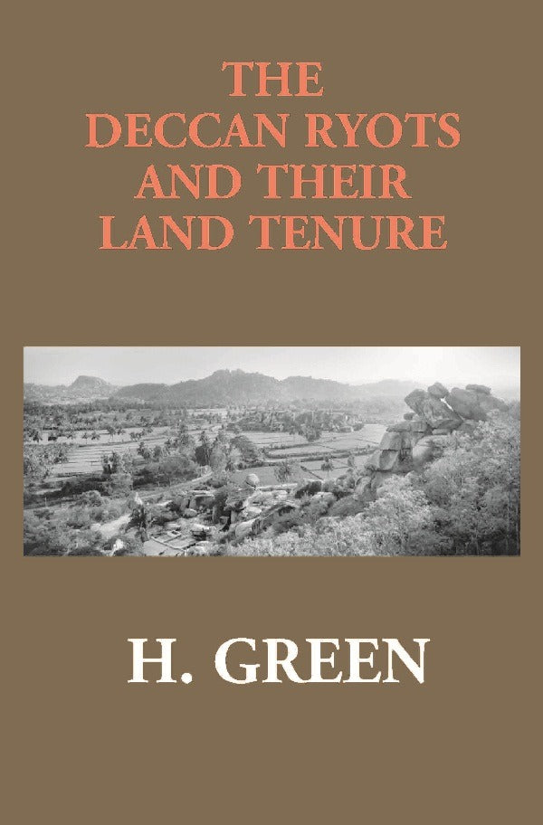 The Deccan Ryots and Their Land Tenure - Gyan Books - Distacart