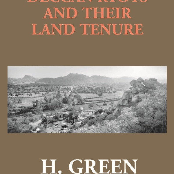 The Deccan Ryots and Their Land Tenure - Gyan Books - Distacart