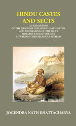 Thumbnail for Hindu Castes And Sects: An Exposition Of The Origin Of The Hindu Caste System And The Bearing Of The Sects - Gyan Books - Distacart