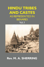 Thumbnail for Hindu Tribes and Castes: As Represented in Benares Vol. 1st - Gyan Books - Distacart