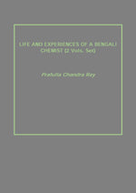 Thumbnail for Life and Experiences of a Bengali Chemist 2 Vols. Set - Gyan Books - Distacart