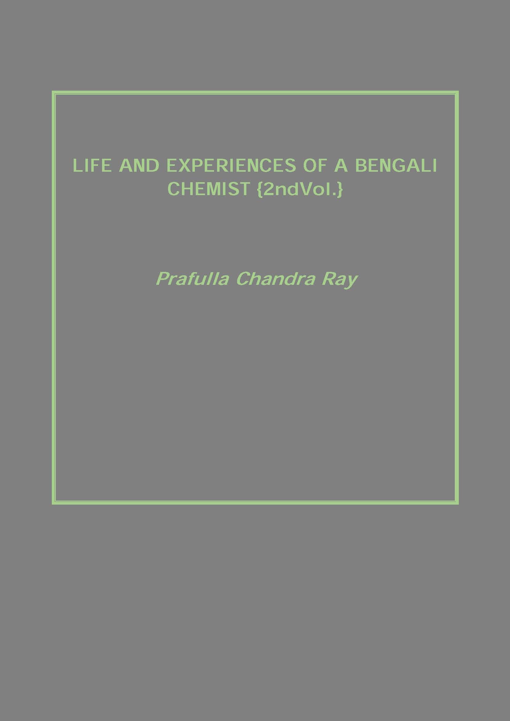Life and Experiences of a Bengali Chemist Vol. 2nd - Gyan Books - Distacart