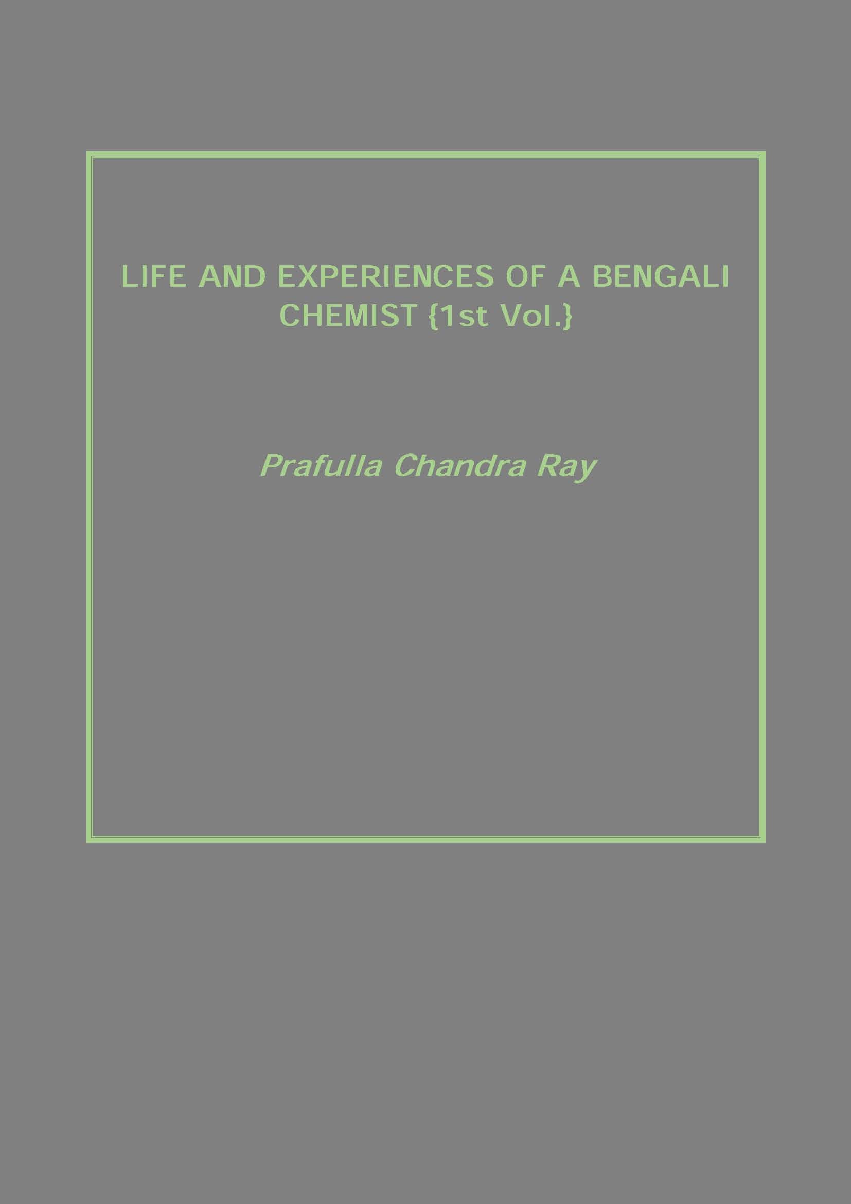 Life and Experiences of a Bengali Chemist Vol. 1st - Gyan Books - Distacart
