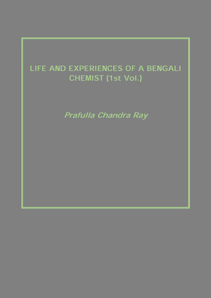 Life and Experiences of a Bengali Chemist Vol. 1st - Gyan Books - Distacart