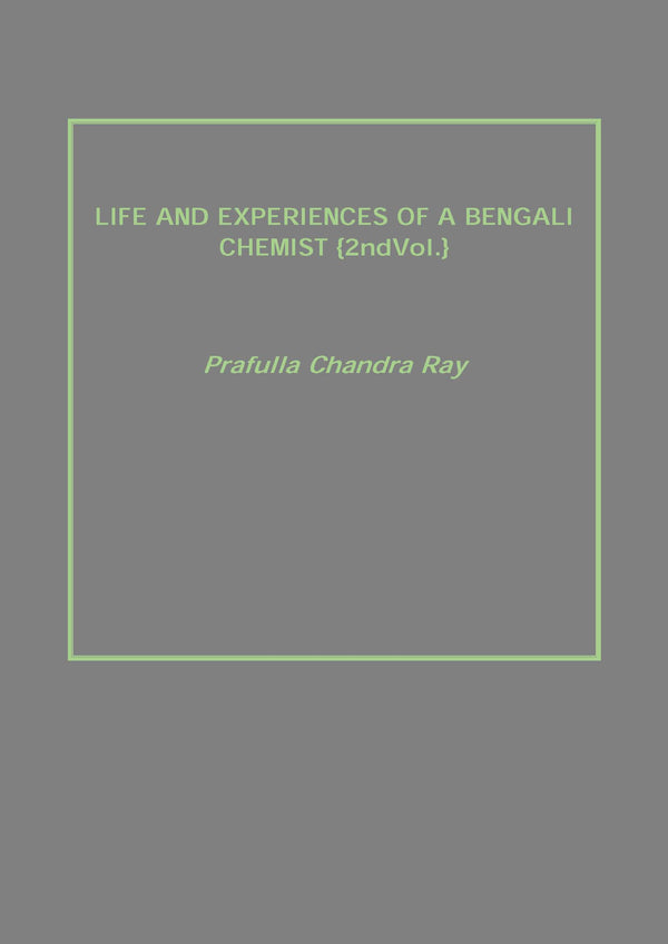 Life and Experiences of a Bengali Chemist Vol. 2nd - Gyan Books - Distacart