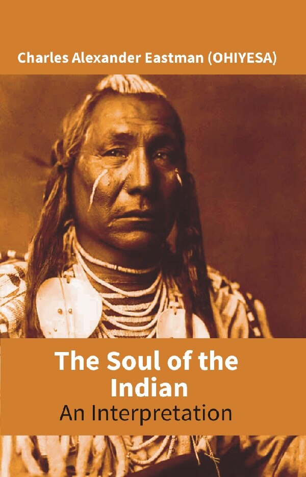 The Soul of the Indian : an Interpretation - Gyan Books - Distacart