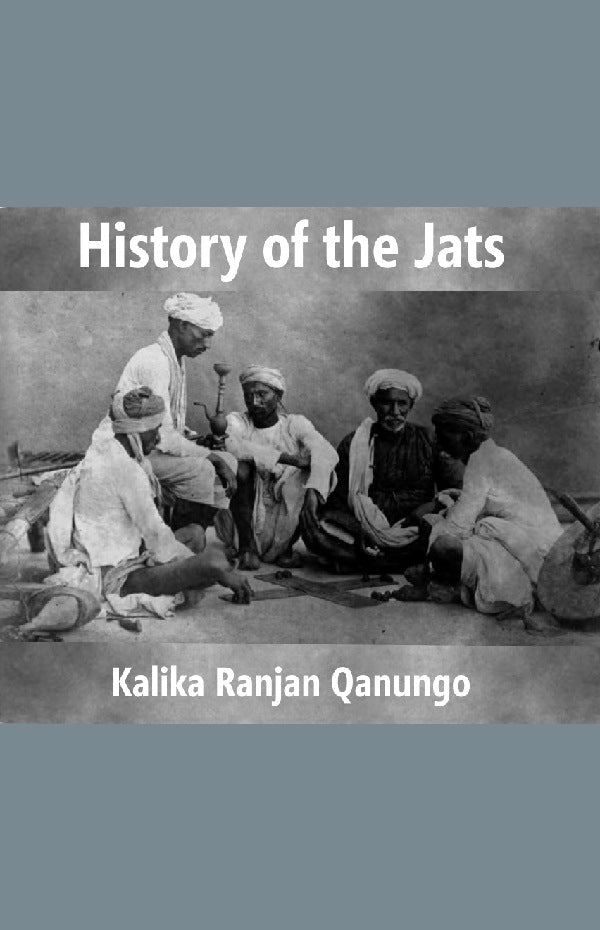 History of the Jats : a Contribution to the History of Northern India - Gyan Books - Distacart