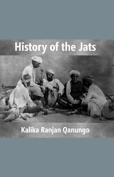 History of the Jats : a Contribution to the History of Northern India - Gyan Books - Distacart