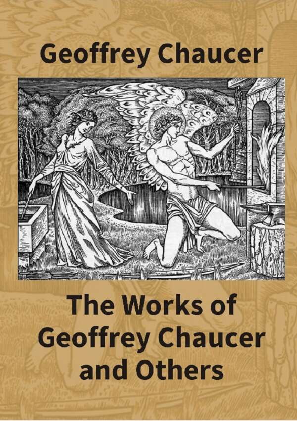 The Works Of Geoffrey Chaucer And Others: Being A Reproduction In Facsimile Of The First Collected Edition - Gyan Books - Distacart