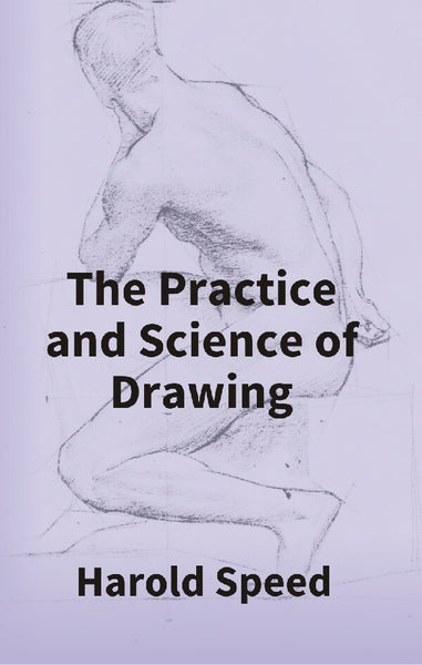 The Practice and Science of Drawing - Gyan Books - Distacart