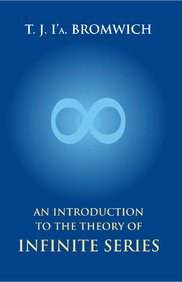 An Introduction to the Theory of Infinite Series - Gyan Books - Distacart