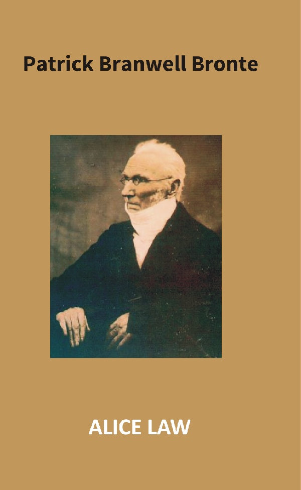Patrick Branwell Bronte - Gyan Books - Distacart