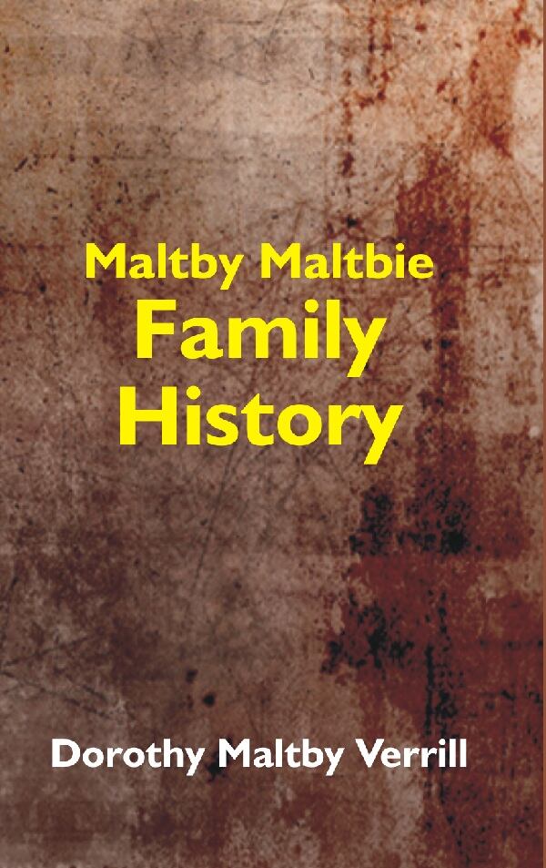 Maltby-Maltbie Family History - Gyan Books - Distacart