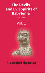 Thumbnail for The Devils and Evil Spirits of Babylonia 2 Vols. Set - Gyan Books - Distacart