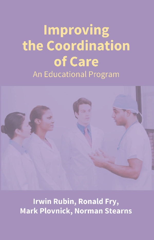 Improving the Coordination of Care: an Educational Program - Gyan Books - Distacart