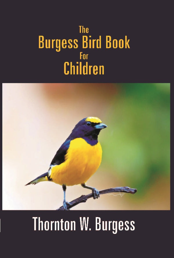 The Burgess Bird Book For Children - Gyan Books - Distacart
