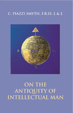 Thumbnail for On the Antiquity of Intellectual Man: From a Practical and Astronomical Point of View - Gyan Books - Distacart