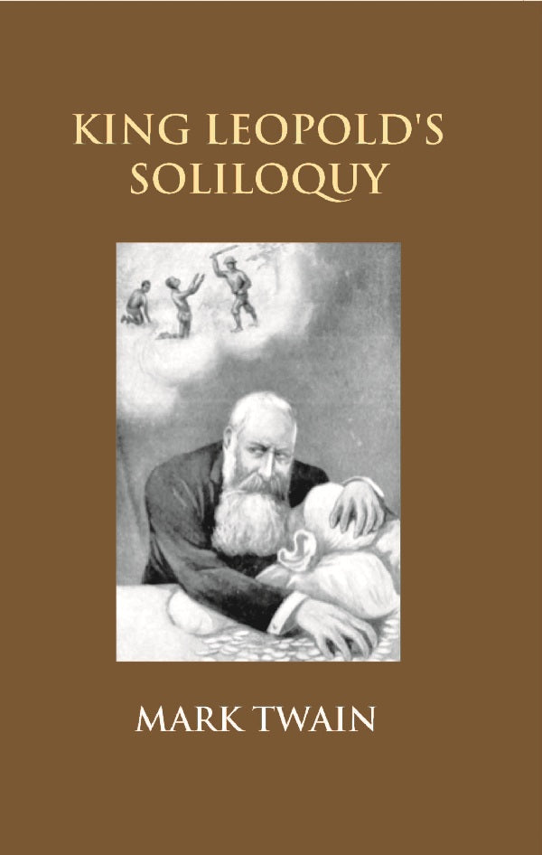King Leopold's Soliloquy: a Defense of His Congo Rule - Gyan Books - Distacart