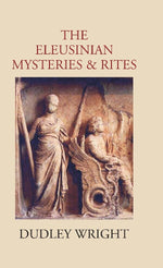 Thumbnail for The Eleusinian Mysteries & Rites - Gyan Books - Distacart