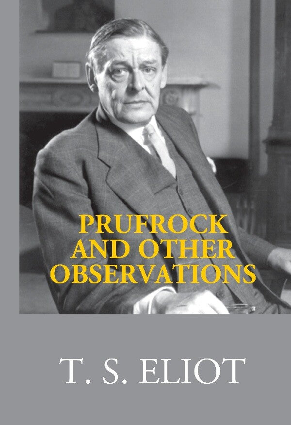 Prufrock and Other Observations - Gyan Books - Distacart