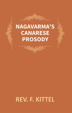 Thumbnail for Nagavarma's Canarese Prosody: Edited With an Introduction to the Work and an Essay On Canarese Literature - Gyan Books - Distacart