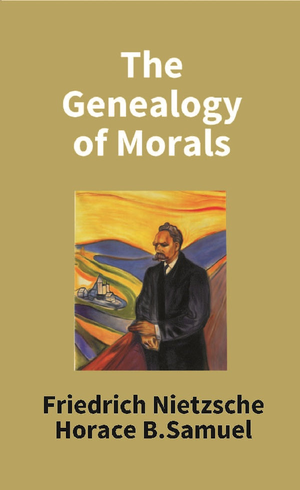 The Genealogy of Morals - Gyan Books - Distacart