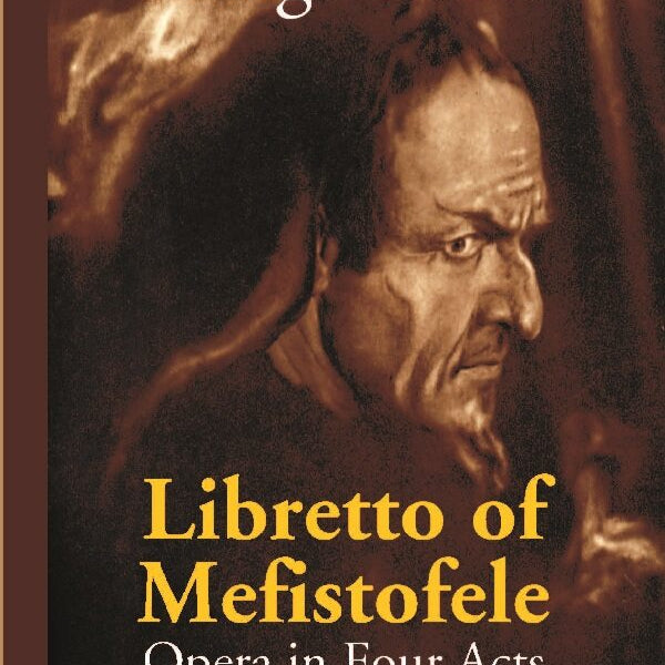 Libretto of Mefistofele: Opera in Four Acts - Gyan Books - Distacart