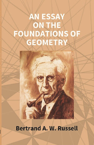 An Essay On the Foundations of Geometry - Gyan Books - Distacart