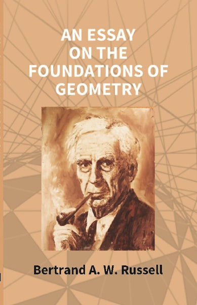 An Essay On the Foundations of Geometry - Gyan Books - Distacart
