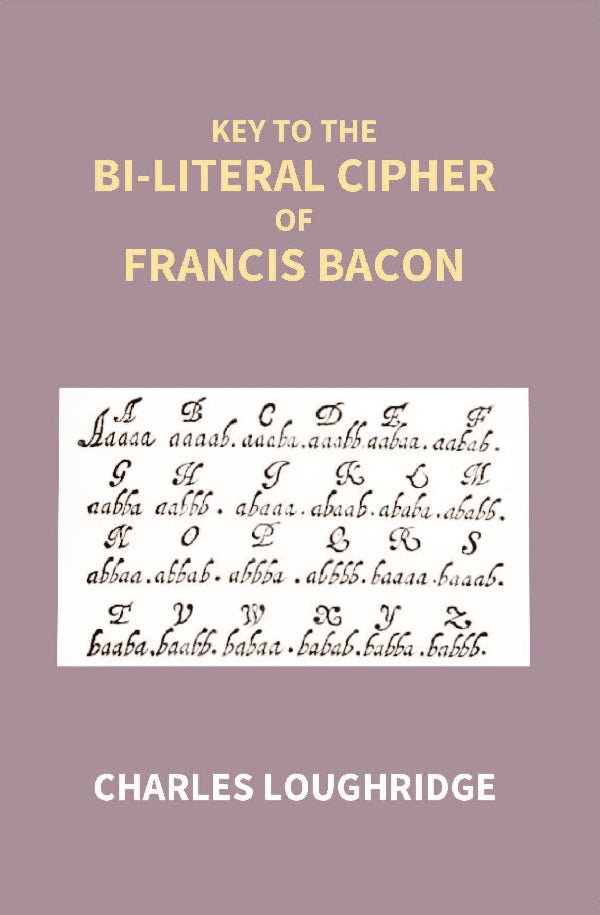Key to the Bi-Literal Cipher of Francis Bacon - Gyan Books - Distacart