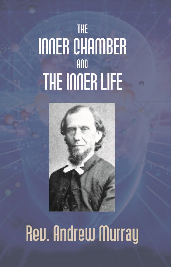 The Inner Chamber and the Inner Life - Gyan Books - Distacart