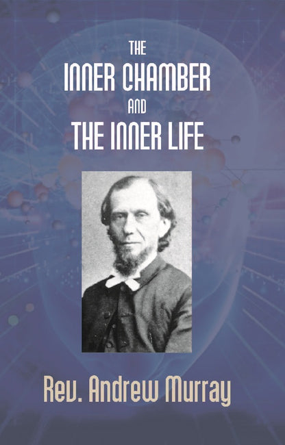 The Inner Chamber and the Inner Life - Gyan Books - Distacart