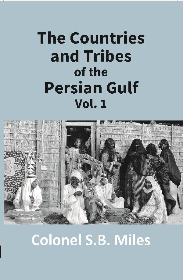 The Countries and Tribes of the Persian Gulf Vol. 1st - Gyan Books - Distacart