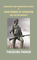 Thumbnail for Genealogy And Biographical Notes Of John Parker Of Lexington And His Descendants: Showing His Earlier 1893 - Gyan Books - Distacart