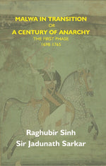 Thumbnail for Malwa in Transition Or a Century of Anarchy: the First Phase 1698—1765 - Gyan Books - Distacart