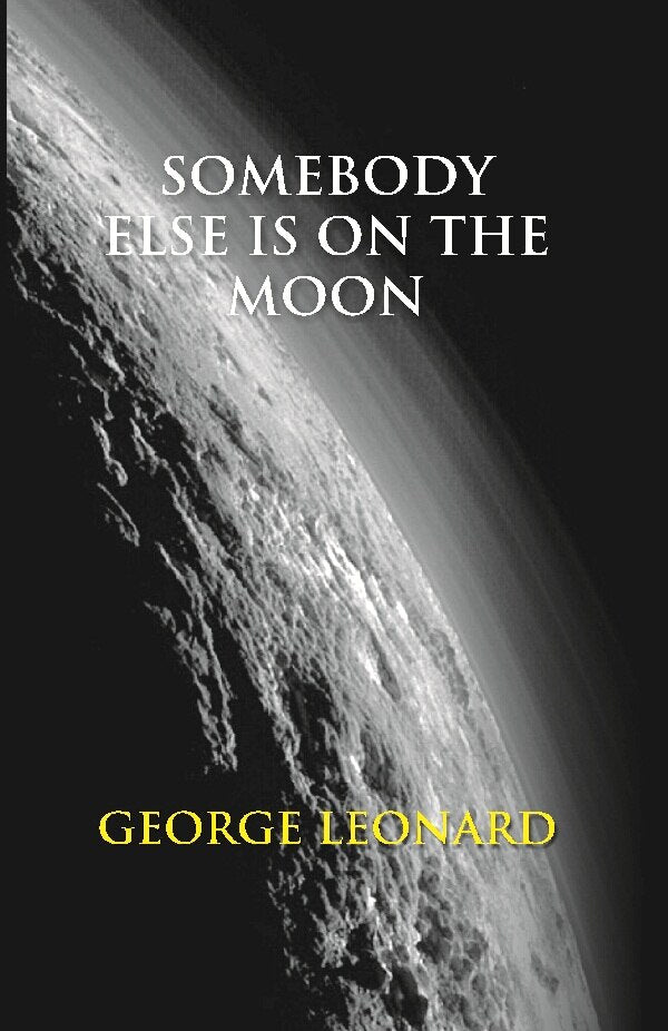 Somebody Else Is On the Moon: the Search For Alien Artifacts - Gyan Books - Distacart