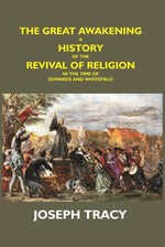 Thumbnail for The Great Awakening: a History of the Revival of Religion in the Time of Edwards and Whitefield - Gyan Books - Distacart