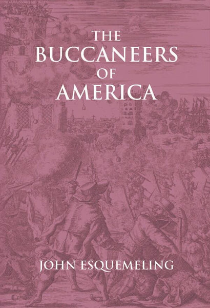 The Buccaneers of America - Gyan Books