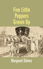 Five Little Peppers Grown Up - Gyan Books - Distacart