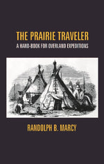 Thumbnail for The Prairie Traveler: a Hand-Book For Overland Expeditions - Gyan Books - Distacart
