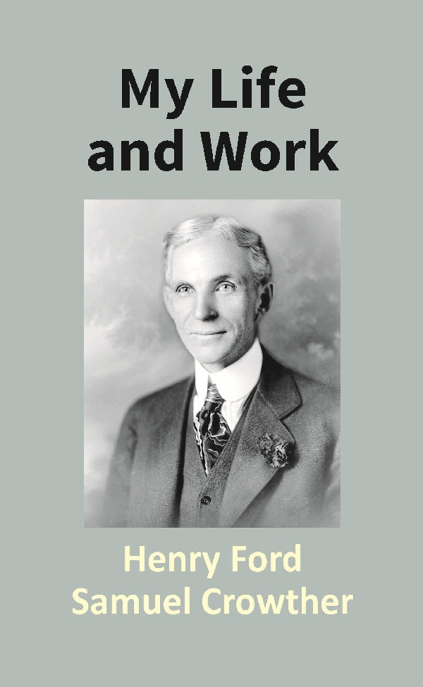 My Life and Work  - Gyan Books - Distacart