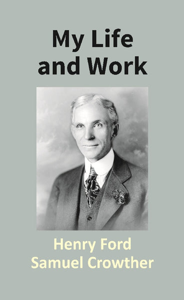 My Life and Work  - Gyan Books - Distacart