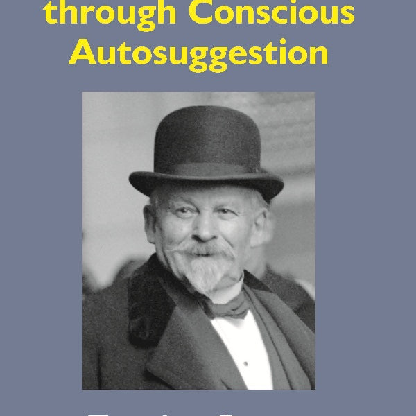 Self Mastery Through Conscious Autosuggestion - Gyan Books - Distacart