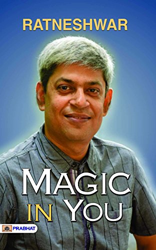 Magic In You-Ratneshwar K. Singh - Dista