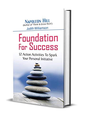 Foundations For Success By Napoleon Hill & Judith Williamson: 52 Action Activities To Speak Your Personal Initiative-Napoleon Hill &
Judith Williamson - Dista